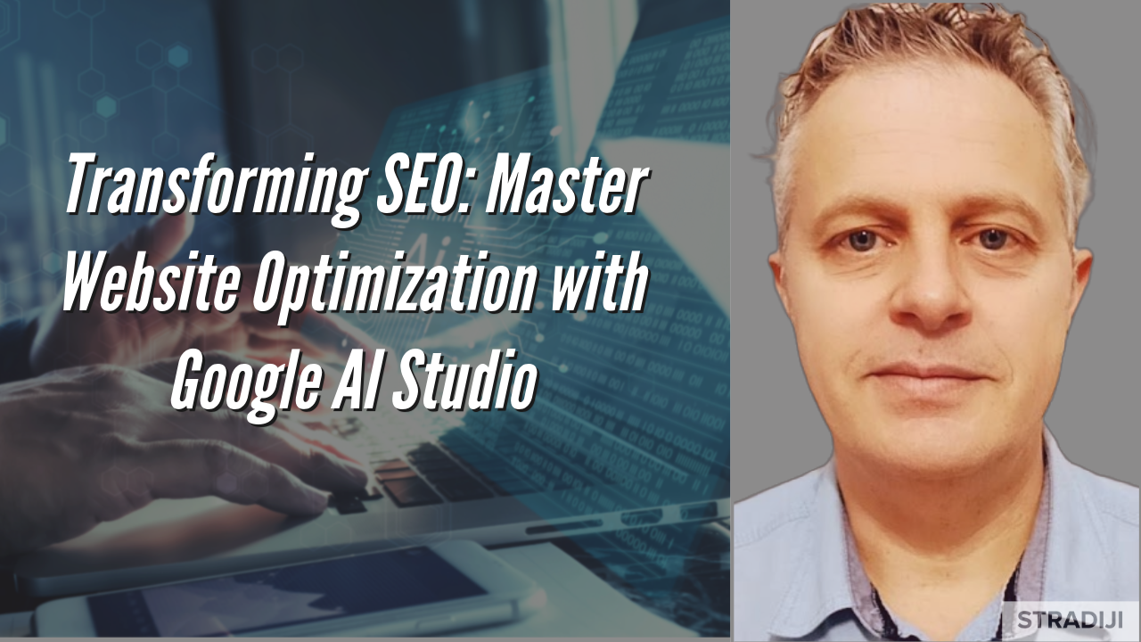 Transforming SEO: Master Website Optimization with Google AI Studio ...